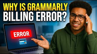 Famous How to Fix Grammarly Billing Error 2026 - Causes & Solutions Net Worth