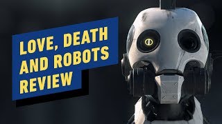 Netflix's Love, Death and Robots Review