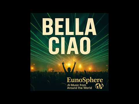 BELLA CIAO Modern Italian EDM Anthem Festival Remix 2025