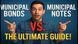 Municipal Bonds vs. Municipal Notes: The Ultimate Guide!