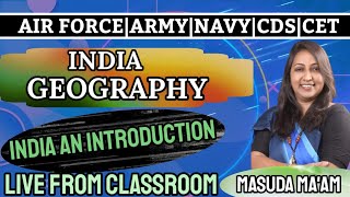 Geography (India An Introduction ) By Masuda Ma'am || Grade Up Defence Academy Jodhpur 9982960409