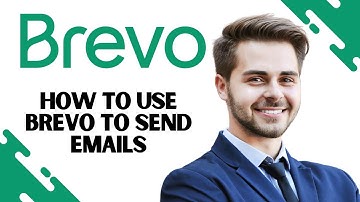 How to Use Brevo to Send Emails | Brevo Email Marketing Tutorial (Full Guide)