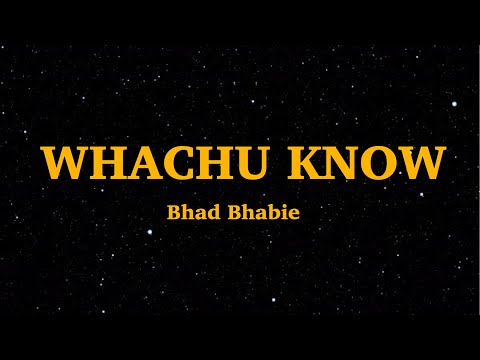 Bhad Bhabie - Whachu Know - (Lyrics) | We Are Lyrics