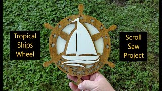 Tropical Ships Wheel, Scroll Saw Project