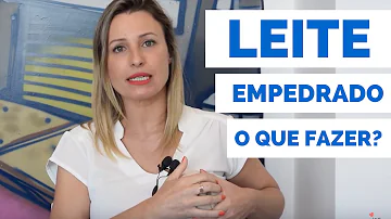 O que acontece se o leite materno empedrado?