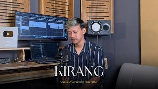 Kirang - Surepman (Acoustic Cover)