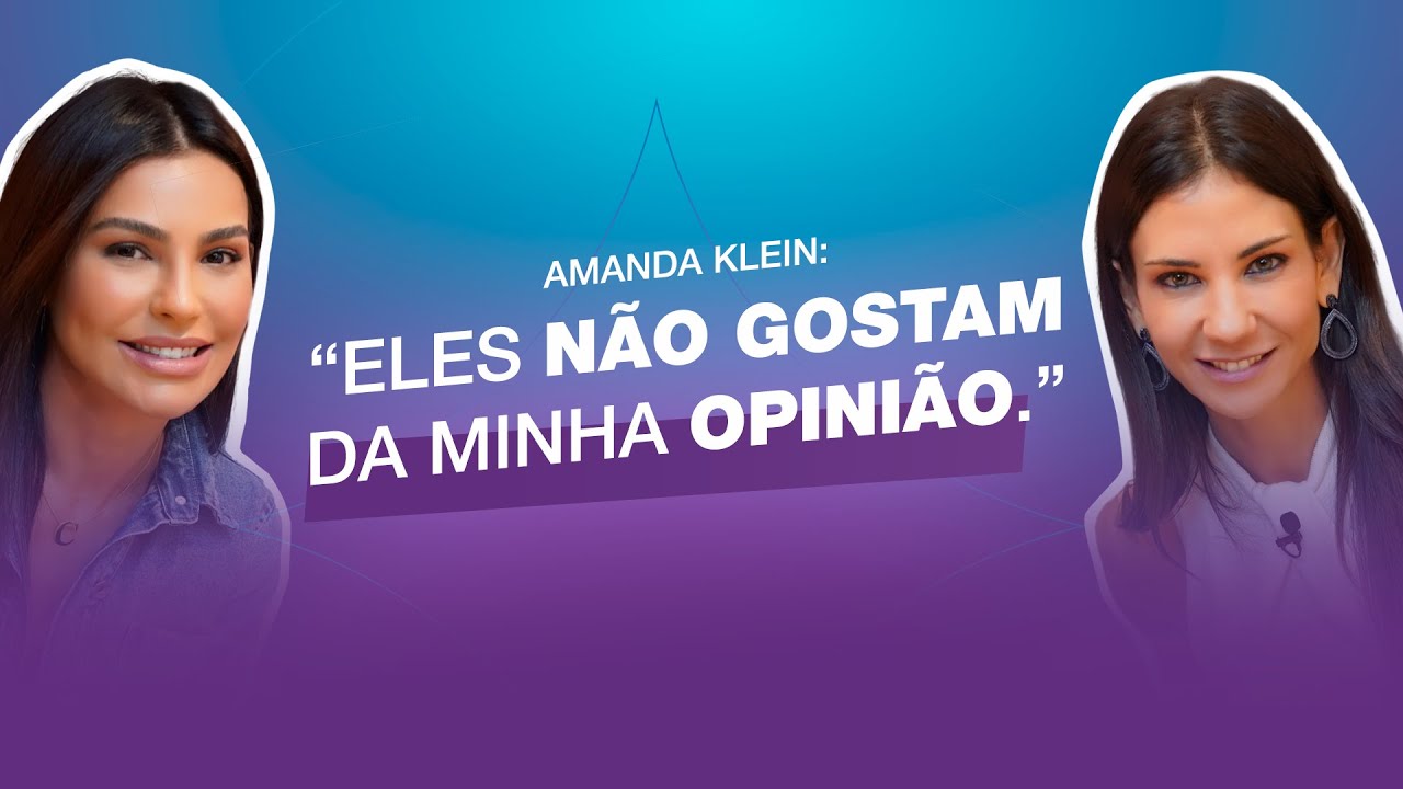 “Eles não gostam da minha opinião.”  |  Entrevista com Amanda Klein. #cortes