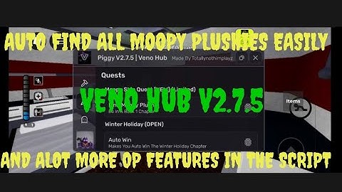 Piggy Script Auto Find All Moopy Plushies Easily And A lot More Op Features Veno Hub V2.7.5
