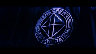 EHS CREW - OPENING