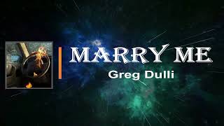 Greg Dulli - Marry Me (Lyrics)