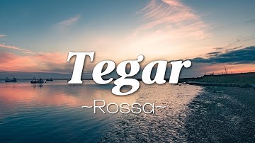 Rossa - Tegar Lyrics Video