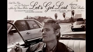 Watch Chet Baker Lets Get Lost video