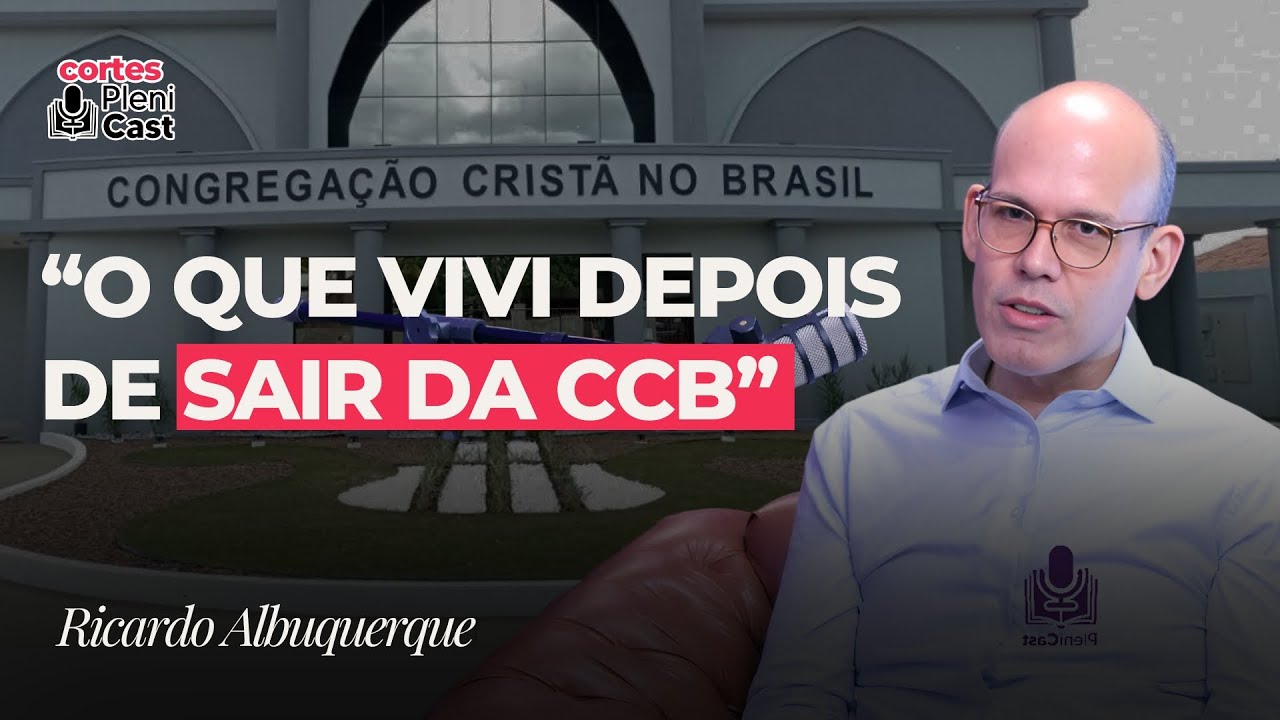 Minha saída da CCB e o devocional que escrevi | Ricardo Albuquerque