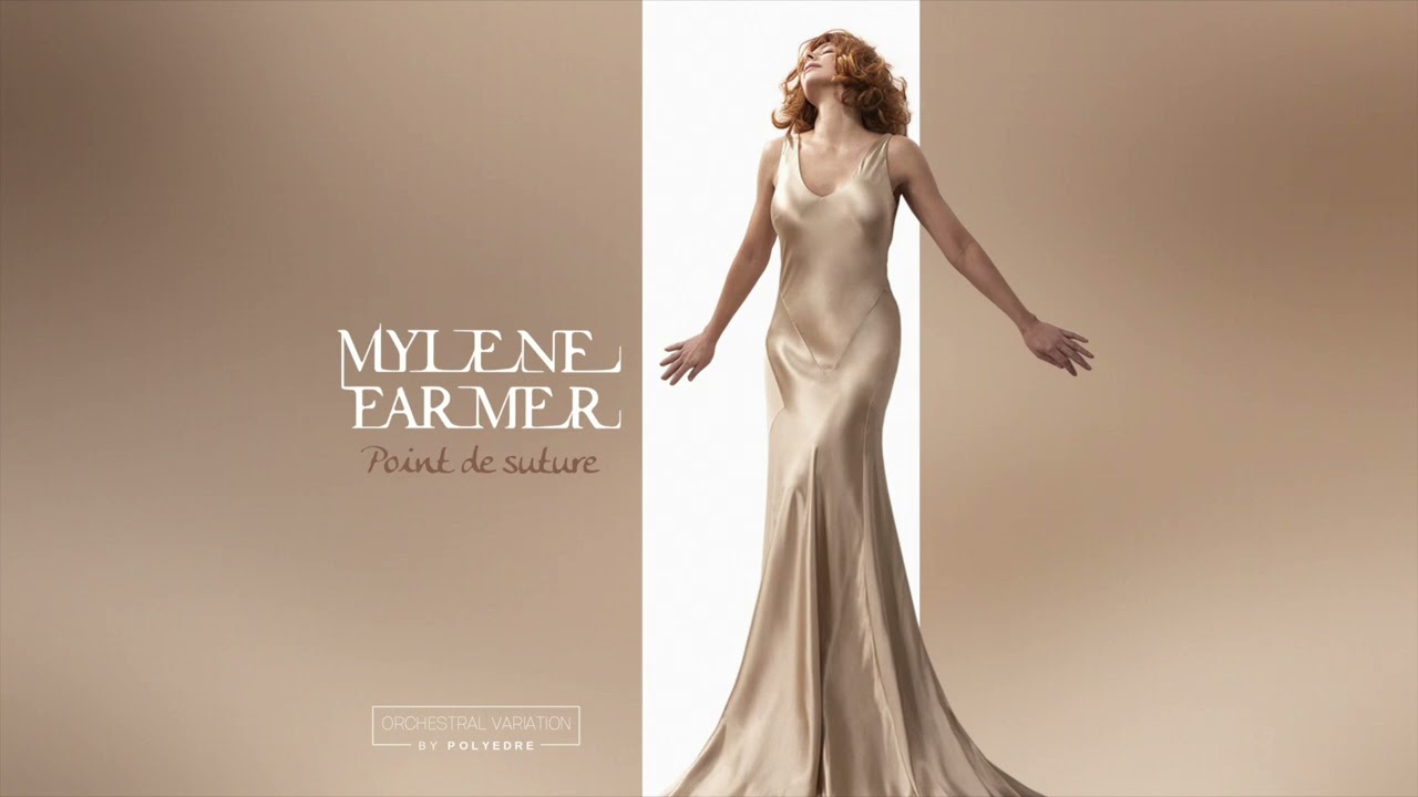 Mylène Farmer - Point de suture (Extended Orchestral Variation) by Polyedre