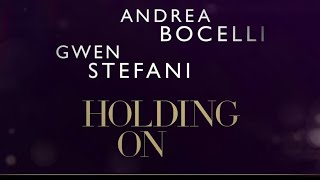 Andrea Bocelli - Holding On (feat. Gwen Stefani) – Lyric Video | My Reaction