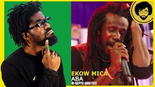 Ekow Micah - Aba (In Depth Analysis) [Fie ne Fie]