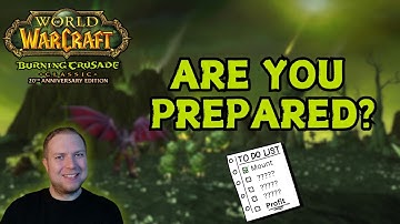 Are You REALLY Prepared For TBC? | WoW Classic Anniversary 2025