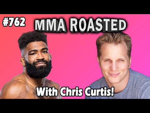 Chris Curtis | MMA Roasted