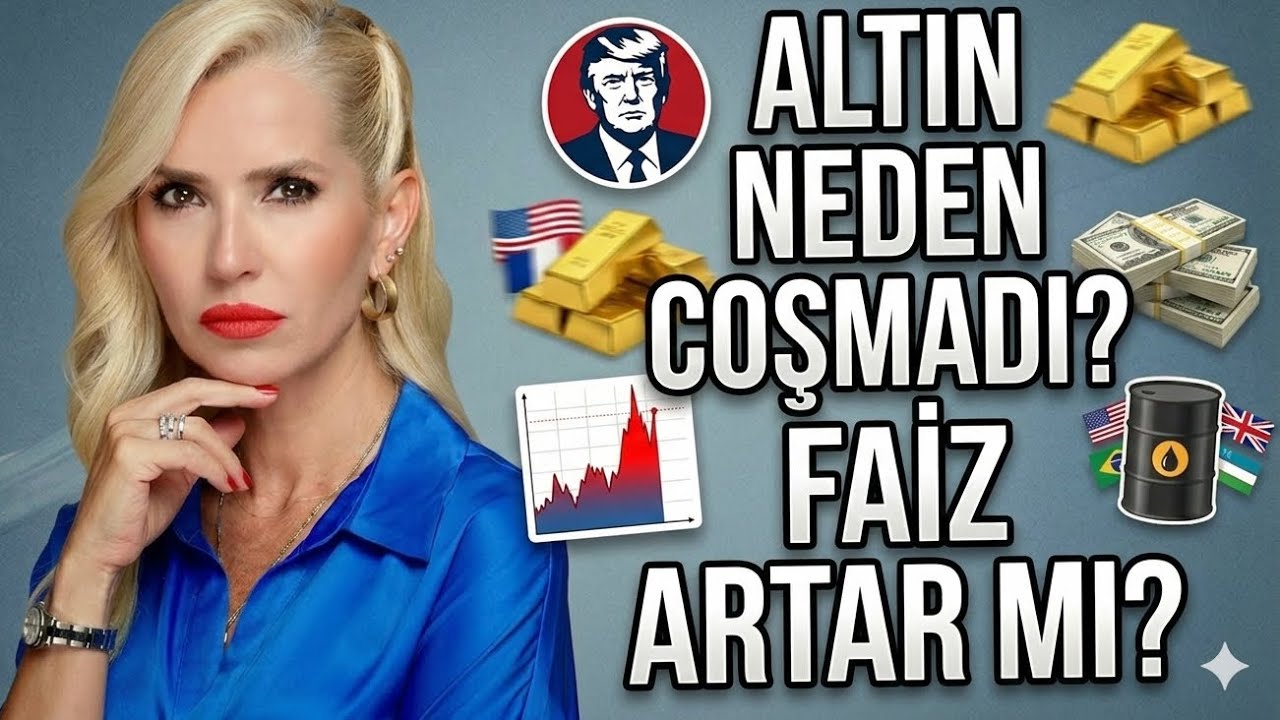 ALTIN FAİZ DOLAR, HEPSİ BİRDEN YÜKSELİR Mİ? ALTIN NEDEN COŞMADI? BORSADA NELER OLUYOR?