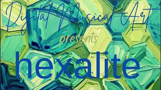 Digital Musical Art Hexalite