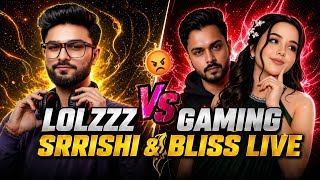 LOLZZZ GAMING 😈 vs SRRISHI &amp; BLISS 😍 | LIVE FIGHT + REAL MEETUP 🔥 FULL CLASH