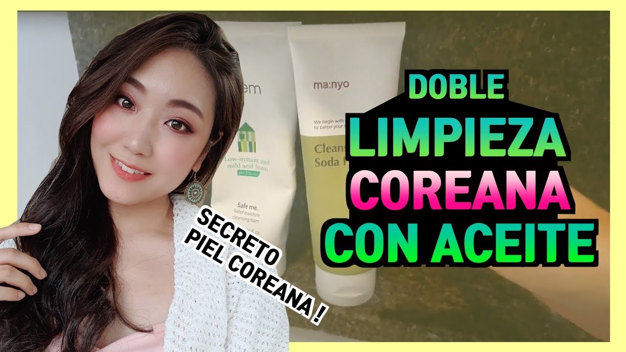 CÓMO LAVAR TU CARA CON ACEITE | Doble Limpieza  | Limpiador Aceite Desmaquillante