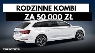 Najlepsze Kombi Do 50 Tysięcy Zł Rodzinne I Bezproblemowe