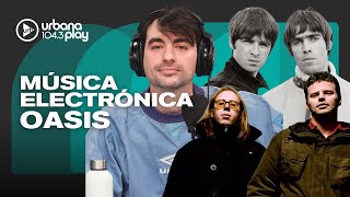 OASIS Y MÚSICA ELECTRÓNICA: las colaboraciones de The Chemical Brothers y Noel Gallagher #TodoPasa
