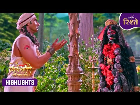 Shiv Shakti | Malla Asks Devi Kali for the Uchchashrava Horse | Highlights | Colors Rishtey
