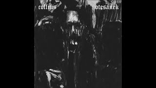 Coffins // Otesanek - Split (2007)