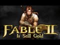 Fable II is Still Gold