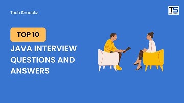 “10 Java Interview Questions & Answers (Easy & Important!) 2026” | Tech Snaackz | #java