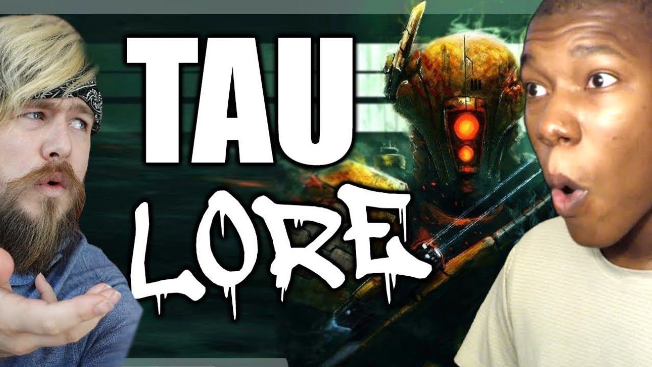 TAU EMPIRE- Species EXPLAINED | WARHAMMER 40k Lore REACTION