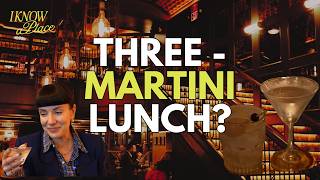 The Best Three-Martini Lunch In The City | I Know A Place