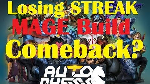 Losing Streak Mage COMEBACK || Auto Chess Dota