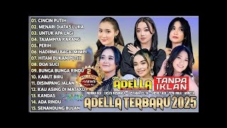 ADELLA TERBARU 2025 TANPA IKLAN | Full Album Dangdut Sedih & Romantis | Nurma KDI, Tasya Rosmala screenshot 3