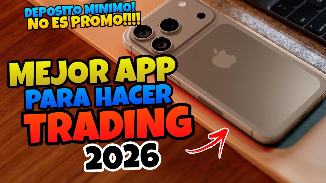 👉 Cual es la MEJOR APP para Hacer TRADING 2026 📲 - YouTube