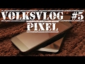VolksVlog#5 Pixel или V20