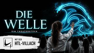 HTL Theater Lichterloh - Die Welle 2026 HTL Theater Lichterloh - Die Welle 2026