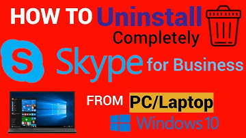 How to Uninstall Skype for Business from PC, Laptop, Window 10