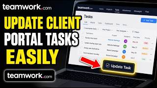 How to update Teamwork.com client portal tasks for smoother handoffs - Detailed Guide