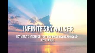 Hot Minute Interlude (feat. Devin Morrison & Mndsgn) - Joyce Wrice