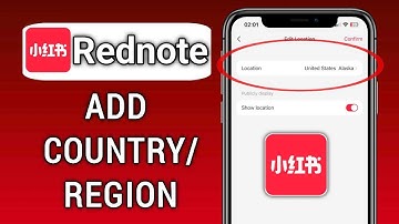 How to Add Your Country or Region on Rednote