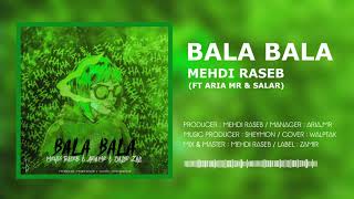 Mehdi Raseb - Bala Bala (Ft Mr & Salar) Resimi