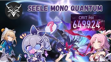 Mono Quantum Seele But Carried By Destruction Blessings | Honkai Star Rail Swarm Disaster 5