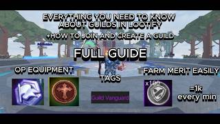 EVERYTHING YOU NEED TO KNOW ABOUT GUILDS IN LOOTIFY