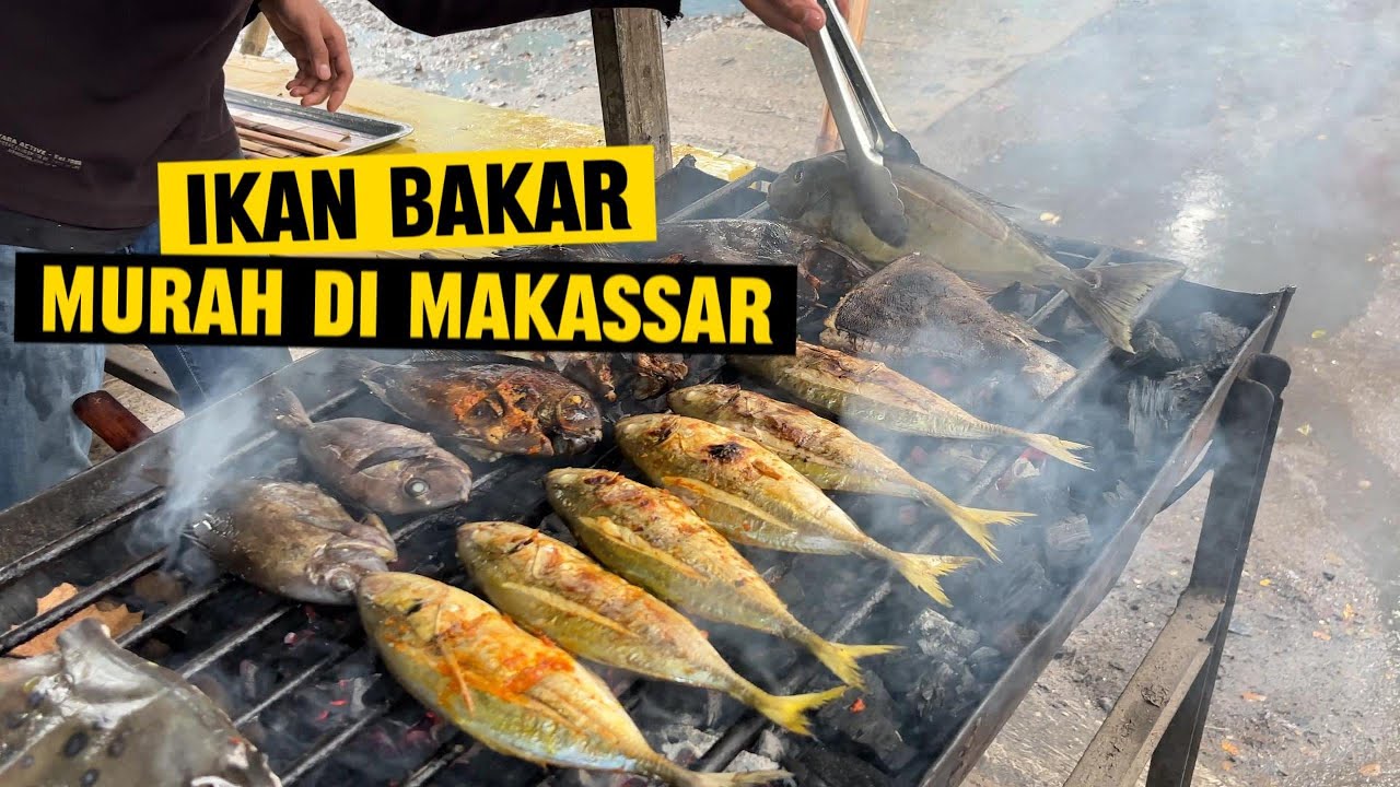IKAN BAKAR MURAH DI KOTA MAKASSAR || IKAN BAKAR KAN BAKAR #kuliner #kulinermakassar #darnocappo