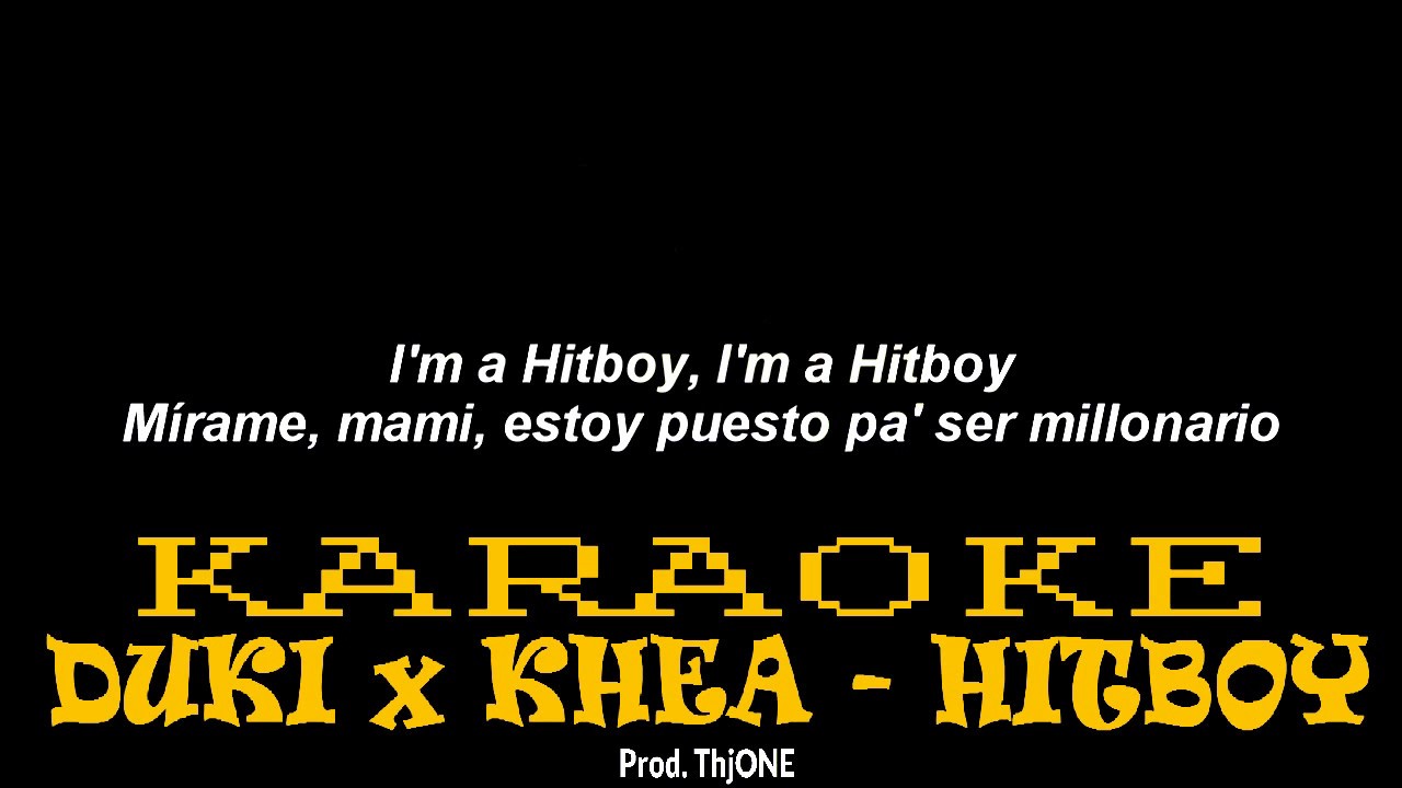DUKI x KHEA - HITBOY (KARAOKE/INSTRUMENTAL)
