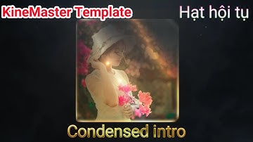 Hội tụ vàng KineMaster intro gold convergence