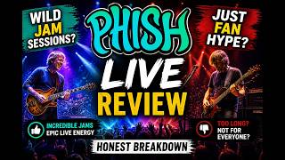 Famous Phish Live Review – Wild Jam Sessions or Just Fan Hype? Honest Breakdown Profile